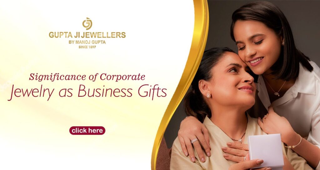 Significance of Corporate Jewelry as Business Gifts