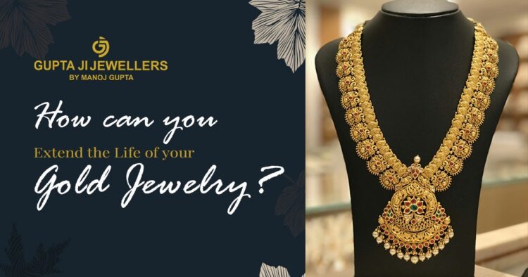 extend life of gold jewelry