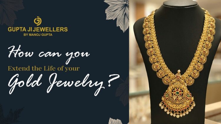 extend life of gold jewelry