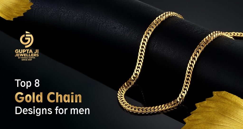 Top 8 Gold Chain Designs for Men