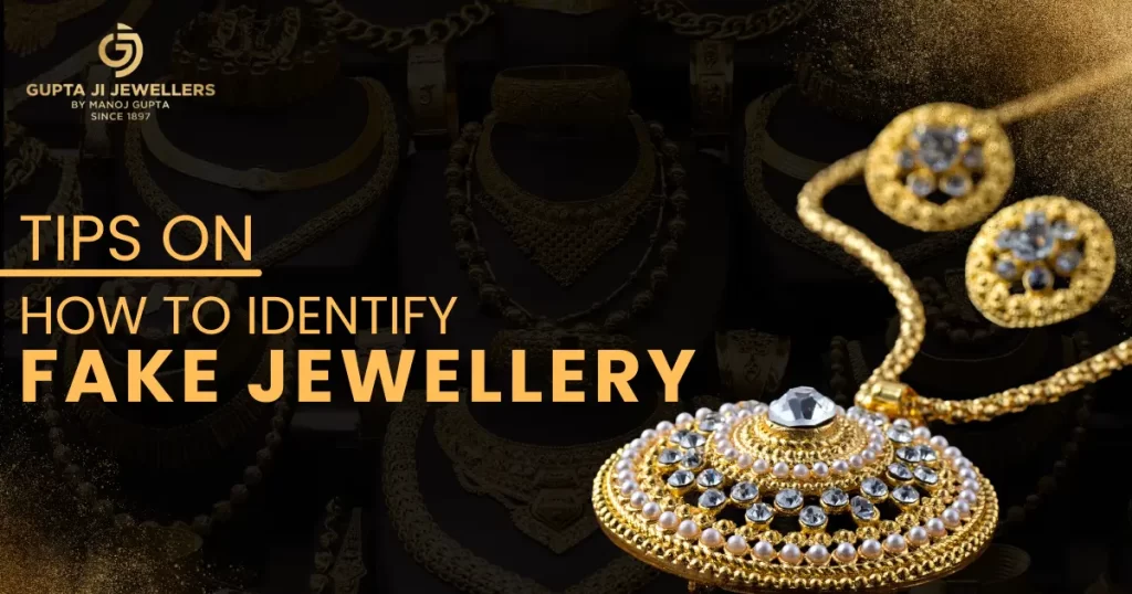 Tips on How to Identify Fake Jewellery