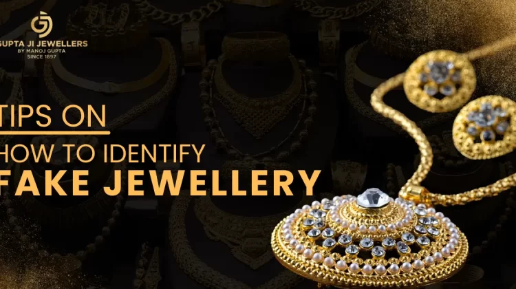 tips on how to identify fake jewellery